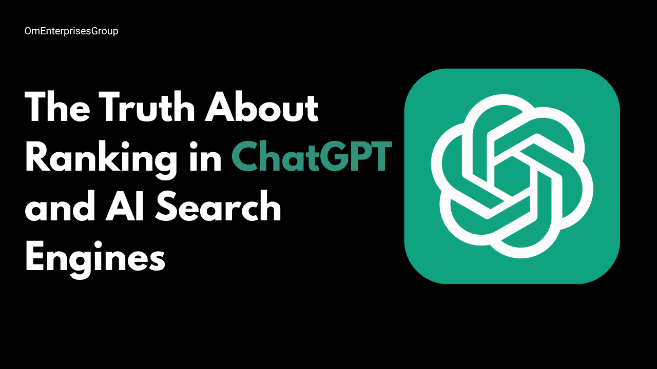 The Truth About Ranking in ChatGPT and AI Search Engines